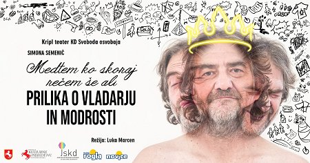 Medtem ko skoraj rečem še ali prilika o vladarju in modrosti